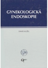 kniha Gynekologická endoskopie, Galén 1996