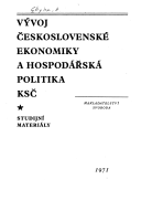 kniha Vývoj československé ekonomiky a hospodářská politika KSČ Stud. materiály, Svoboda 1971