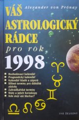 kniha Váš astrologický rádce pro rok 1998, Ivo Železný 1997