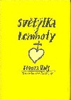 kniha Světýlka z temnoty, Nakladatelství jednoho autora 2006