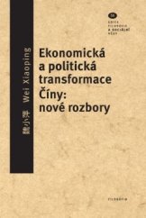 kniha Ekonomická a politická transformace Číny Nové rozbory, Filosofia 2017