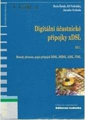 kniha Digitální účastnické přípojky xDSL. Díl 1., - Metody přenosu, popis přípojek HDSL, SHDSL, ADSL, VDSL, Sdělovací technika 2005