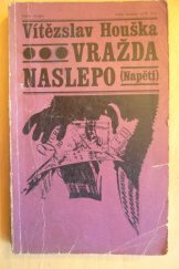 kniha Vražda naslepo, Naše vojsko 1969