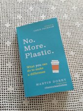 kniha No. More. Plastic. What you can make a diference , Ebury Press 2018