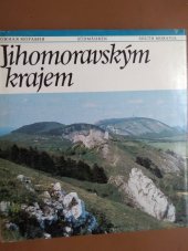 kniha Jihomoravským krajem = Južnaja Moravija = Südmähren = South Moravia : [fot. publ.], Pressfoto 1985