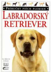 kniha Labradorský retriever, Cesty 1999