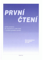 kniha První čtení učební pomůcka pro alternativní výuku čtení s využitím globální metody, Parta 2009