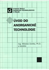 kniha Úvod do anorganické technologie, Vysoká škola chemicko-technologická v Praze 2012