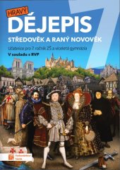 kniha Hravý dějepis 7. - Středověk a raný novověk - učebnice, Taktik 2015