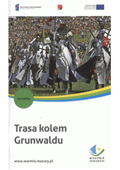 kniha Trasa kolem Grunwaldu, Amisrad 2011