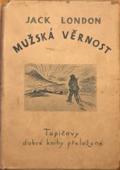 kniha Mužská věrnost, F. Topič 1920