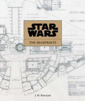 kniha Star Wars  The Blueprints, Titan Books 2013