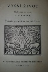 kniha Vyšší život myšlenky ze spisů F.W. Fabera, Brněnské tiskárny 1948