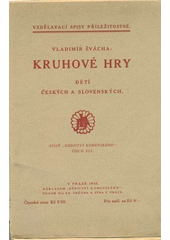 kniha Kruhové hry dětí českých a slovenských, Dědictví Komenského 1922