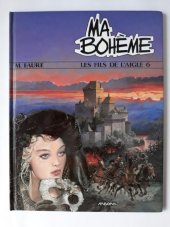 kniha Ma Bohéme Les Fiis de l'aigle 6, Arboris 1993