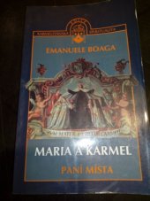 kniha Maria a Karmel paní místa, Karmelitánské nakladatelství 2001