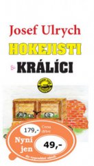 kniha Hokejisti a králíci, aneb, Lehký průřez druhou polovinou 20. století, Dialog 2006