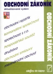 kniha Obchodní zákoník č. 513/1991 Sb. po novele účinnost od 1. července 2005 : aktualizované znění, Poradce 