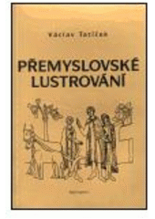 kniha Přemyslovské lustrování, Apropos 1998