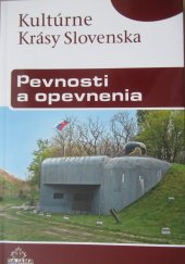 kniha Kultúrne krásy Slovenska Pevnosti a opevnenia, Dajama 2015