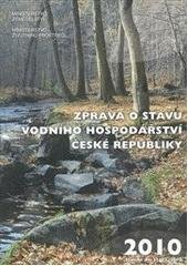 kniha Zpráva o stavu vodního hospodářství České republiky 2010, Ministerstvo zemědělství 2011