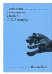 kniha Teorie státu a státní právo v myšlení T.G. Masaryka, Karolinum  2006