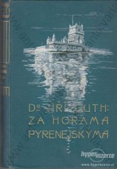 kniha Za horama Pyrenejskýma Črty turistické a causerie z cest, Edvard Grégr 