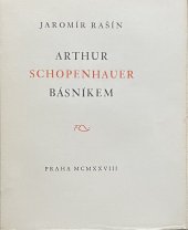 kniha Arthur Schopenhauer básníkem, J. Rašín 1928