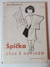 kniha Špička chce k novinám, Karel Synek 1947