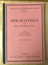 kniha Spravověda pro nižší hospodářské školy, Česko-slovenská akademie zemědělská 1938