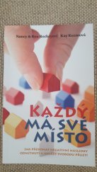 kniha Každý má své místo  Jak překonat negativní následky odmítnutí a nalézt svobodu přijetí , Maranatha z.s. 2023