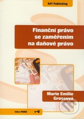 kniha Finanční právo se zaměřením na daňové právo, Key Publishing 2008