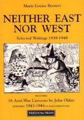 kniha Neither East Nor West Selected Writings 1939-1948, Freedom Press 1988