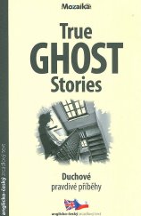 kniha True ghost stories Duchové - pravdivé příběhy, INFOA 2017