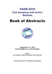 kniha FSAM 2010 Fish Sampling with Active Methods : book of abstracts : September 8-11, 2010, České Budějovice, Czech Republic, Tribun EU 2010