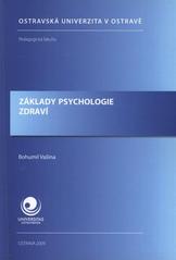kniha Základy psychologie zdraví, Ostravská univerzita, Pedagogická fakulta 2009