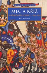 kniha Meč a kříž (1066-1214), Mladá fronta 2005