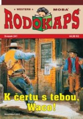 kniha K čertu s tebou, Waco!, MOBA 2013