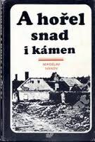 kniha A hořel snad i kámen, Svoboda 1975