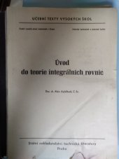 kniha Úvod do teorie integrálních rovnic Určeno pro posl. fak. techn. a jaderné fyziky, SNTL 1963