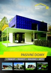 kniha Pasivní domy principy, projekty, realizace, mýty, Saint-Gobain Isover CZ 2010