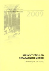 kniha Stručný přehled separačních metod, Univerzita Palackého v Olomouci 2009