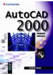 kniha AutoCAD 2000 podrobný průvodce, Grada 1999