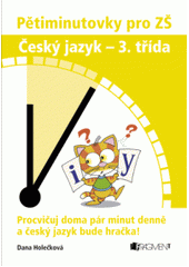 kniha Pětiminutovky pro ZŠ český jazyk - 3. třída, Fragment 2008