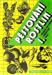 kniha Pěstování rostlin 1 učebnice pro střední zemědělské školy., CREDIT 1996