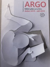 kniha Ediční plán jaro / léto Duben 2019 – září 2019, Argo 2019