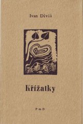 kniha Křížatky Křížatky u Litvínova 1967, PmD - Poezie mimo Domov 1978