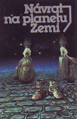 kniha Návrat na planetu Zemi antologie české a slovenské science fiction, Svoboda 1985
