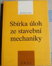 kniha Sbírka úloh ze stavební mechaniky, SNTL 1991
