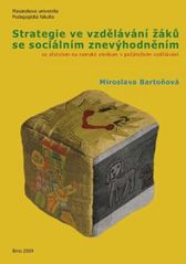 kniha Strategie ve vzdělávání žáků se sociálním znevýhodněním se zřetelem na romské etnikum v počátečním vzdělávání, Masarykova univerzita 2009